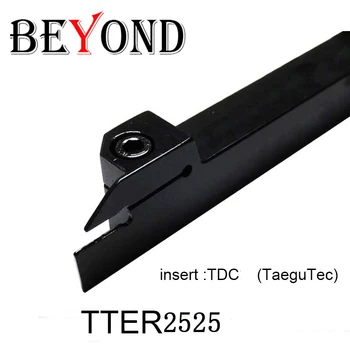 BEYOND TTER 2525 TTER2525 2T17 3T20 4T25 5T25 tokarilica okretanje alat držač za narezivanje žljebova TDC2 TDC3 TDC4 TDC5 taegutec umetanje CNC